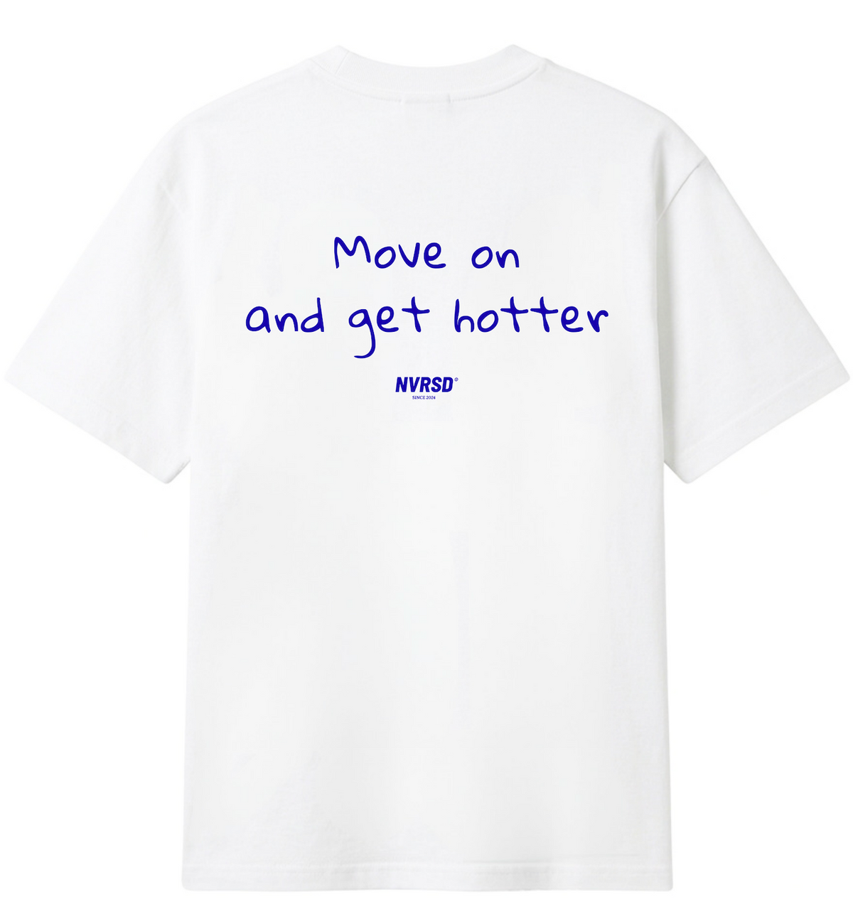 Move on - White Oversized T-shirt