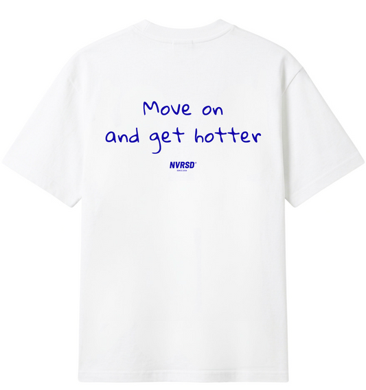 Move on - White Oversized T-shirt